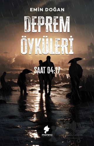 Deprem Öyküleri – Emin Doğan – Morena Yayınevi kitap kapağı