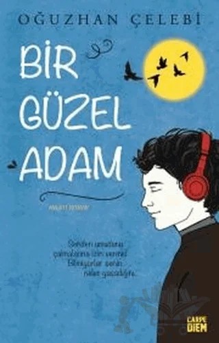 Bir Güzel Adam – Oğuzhan Çelebi – Carpe Diem Kitapları kitap kapağı