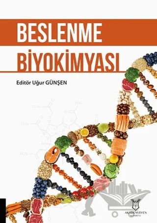 Beslenme Biyokimyası – Uğur Günşen – Akademisyen Kitabevi kitap kapağı