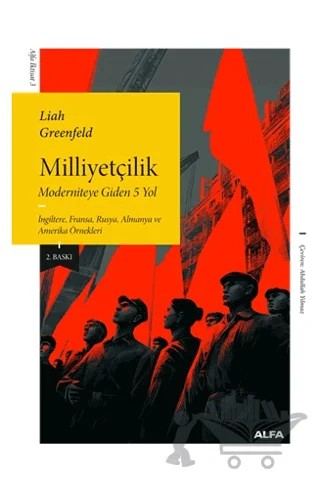 Milliyetçilik – Liah Greenfeld – Alfa Yayınları kitap kapağı