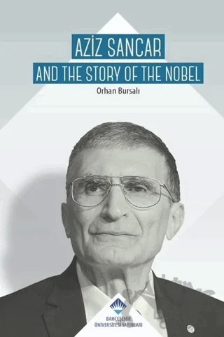 Aziz Sancar – Orhan Bursalı – Bahçeşehir Üniversitesi Yayınları kitap kapağı