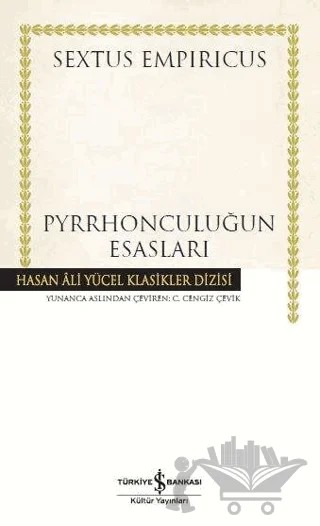Pyrrhonculuğun Esasları – Sextus Empiricus – İş Bankası Kültür Yayınları kitap kapağı