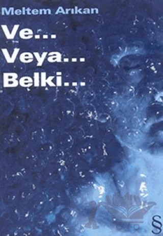 Ve... Veya... Belki... – Meltem Arıkan – Everest Yayınları kitap kapağı