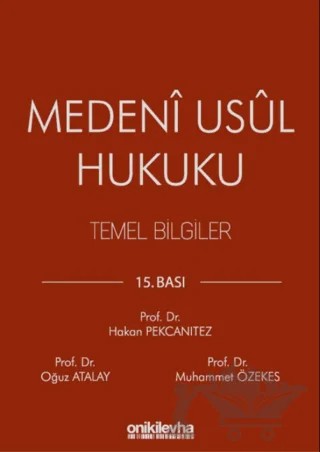 Medeni Usul Hukuku Temel Bilgiler – Hakan Pekcanıtez, Muhammet Özekes, Oğuz Atalay – On İki Levha Yayınları kitap kapağı