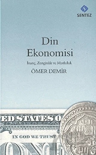 Din Ekonomisi – Ömer Demir – Sentez Yayınları kitap kapağı