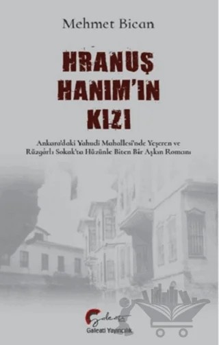 Hranuş Hanım'ın Kızı – Mehmet Bican – Galeati Yayıncılık kitap kapağı