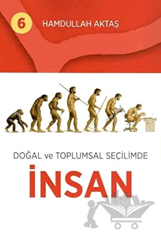 Doğal ve Toplumsal Seçilimde İnsan 6 – Hamdullah Aktaş – Hamdullah Aktaş Yayınları kitap kapağı