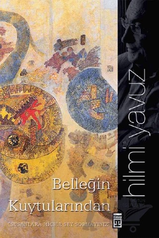 Belleğin Kuytularında – Hilmi Yavuz – Timaş Yayınları kitap kapağı