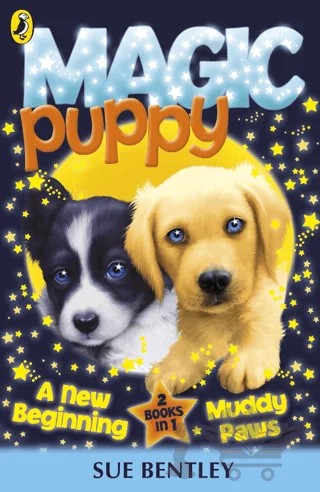 Magic Puppy: A New Beginning and Muddy Paws – Sue Bentley – Puffin Books kitap kapağı