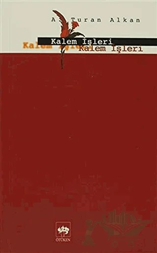 Kalem İşleri – A. Turan Alkan – Ötüken Neşriyat kitap kapağı