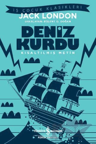 Deniz Kurdu (Kısaltılmış Metin) – Jack London – İş Bankası Kültür Yayınları kitap kapağı