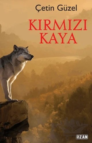 Kırmızı Kaya – Çetin Güzel – Ozan Yayıncılık kitap kapağı