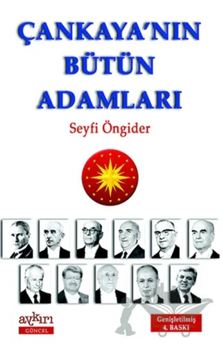 Çankaya’nın Bütün Adamları – Seyfi Öngider – Aykırı Yayınları kitap kapağı