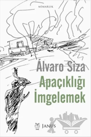 Apaçıklığı İmgelemek – Alvaro Siza – Janus kitap kapağı