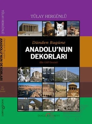 Dünden Bugüne Anadolu’nun Dekorları – Tülay Hergünlü – Doğu Kitabevi kitap kapağı
