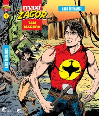 Zagor Maxi 1 : Kara İntikamcı – Luigi Mignacco – Çizgi Düşler Yayınevi kitap kapağı