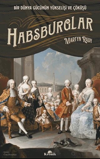 Habsburglar – Martyn Rady – Kronik Kitap kitap kapağı