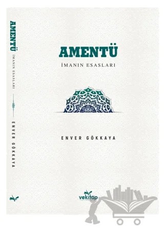 Amentü İman Esasları – Enver Gökkaya – VeKitap Yayıncılık kitap kapağı