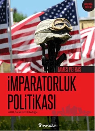 İmparatorluk Politikası – James Petras – İnkılap Kitabevi kitap kapağı