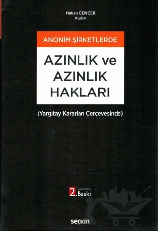 Anonim Şirketlerde Azınlık ve Azınlık Hakları – Hakan Gencer – Seçkin Yayıncılık kitap kapağı