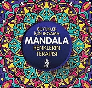 Renklerin Terapisi - Büyükler İçin Boyama Mandala – Kolektif – Venedik Yayınları kitap kapağı