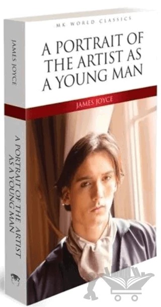 A Portrait of The Artist As a Young Man - İngilizce Roman – James Joyce – MK Publications kitap kapağı