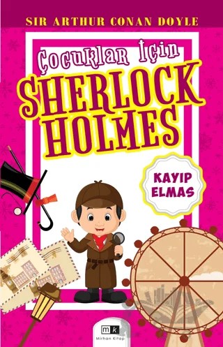 Çocuklar İçin Sherlock Holmes – Sir Arthur Conan Doyle – Mirhan Kitap kitap kapağı