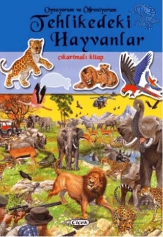 Tehlikedeki Hayvanlar Çıkartmalı Kitap – Kolektif – Çiçek Yayıncılık kitap kapağı