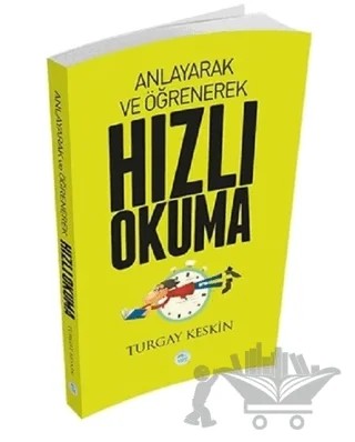 Anlayarak ve Öğrenerek Hızlı Okuma – Turgay Keskin – Maviçatı Yayınları kitap kapağı