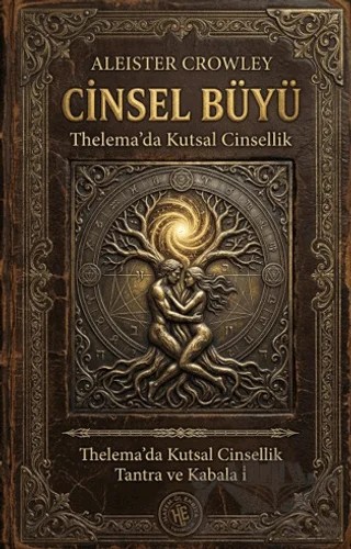 Cinsel Büyü – Aleister Crowley – Hatem'ül Enbiya Yayıncılık kitap kapağı