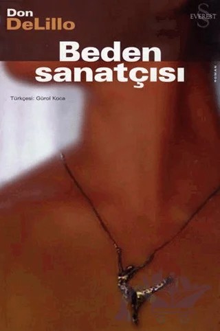 Beden Sanatçısı – Don DeLillo – Everest Yayınları kitap kapağı