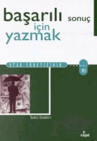 Başarılı Sonuç İçin Yazmak – Dennis Chambers – Hayat Yayınları kitap kapağı
