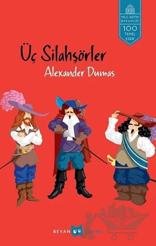 Üç Silahşörler – Alexander Dumas – Beyan Yayınları kitap kapağı