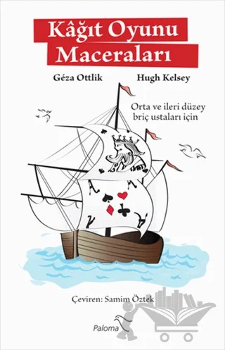 Kağıt Oyunu Maceraları – Geza Ottlik, Hugh Kelsey – Paloma Yayınevi kitap kapağı