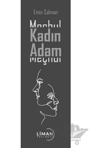 Meçhul Kadın Meçhul Adam – Emin Salman – Liman Yayınevi kitap kapağı
