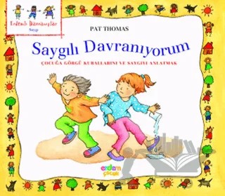 Saygılı Davranıyorum – Pat Thomas – Erdem Çocuk kitap kapağı