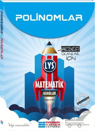 LYS Matematik Fasikülleri Polinomlar – Doğan Kaya – Evrensel İletişim Yayınları kitap kapağı