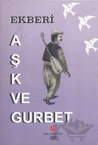 Aşk ve Gurbet – Ekberi – Can Yayınları (Ali Adil Atalay) kitap kapağı
