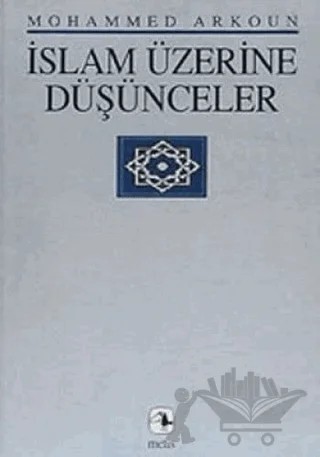 İslam Üzerine Düşünceler – Muhammed Arkoun – Metis Yayınları kitap kapağı