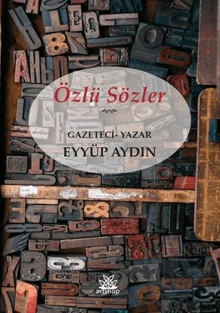 Özlü Sözler – Eyyüp Aydın – Artshop Yayıncılık kitap kapağı