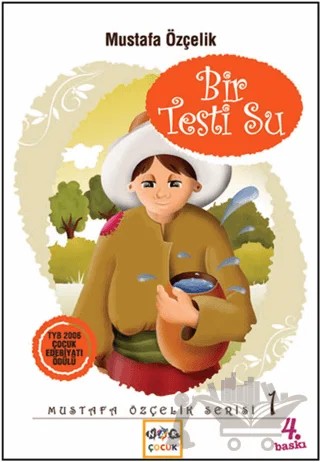 Bir Testi Su – Mustafa Özçelik – Nar Çocuk kitap kapağı