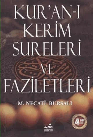Kur’an-ı Kerim Sureleri ve Faziletleri – Mustafa Necati Bursalı – Ailem Yayınları kitap kapağı