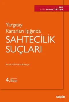 Yargıtay Kararları IşığındaSahtecilik Suçları – Erdener Yurtcan – Seçkin Yayıncılık kitap kapağı