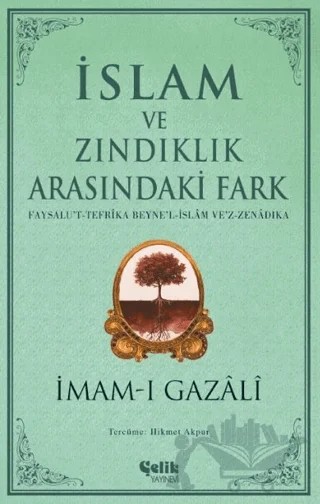 İslam ve Zındıklık Arasındaki Fark – İmam-ı Gazali – Çelik Yayınevi kitap kapağı