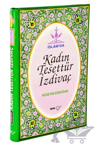 İslam’da Kadın, Tesettür, İzdivaç – Hüseyin Erdoğan – Çelik Yayınevi kitap kapağı
