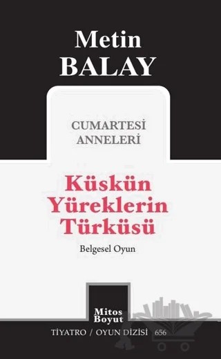 Küskün Yüreklerin Türküsü – Metin Balay – Mitos Boyut Yayınları kitap kapağı