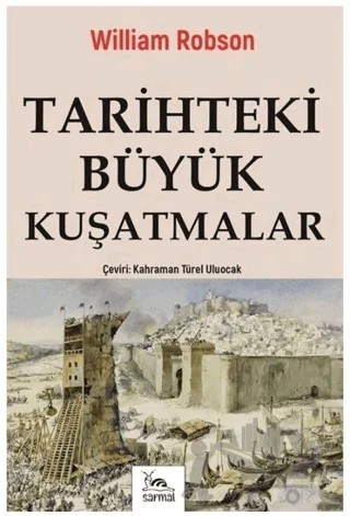 Tarihteki Büyük Kuşatmalar – William Robson – Sarmal Kitabevi kitap kapağı
