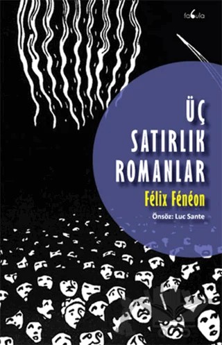 Üç Satırlık Romanlar – Felix Feneon – Fabula Kitap kitap kapağı