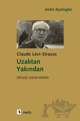 Uzaktan Yakından – Claude Levi-Strauss – Metis Yayınları kitap kapağı