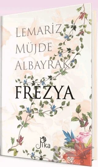 Frezya – Lemariz Müjde Albayrak – Pika Yayınevi kitap kapağı